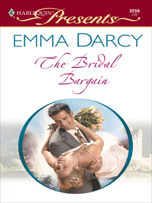 Title details for The Bridal Bargain by Emma Darcy - Available
